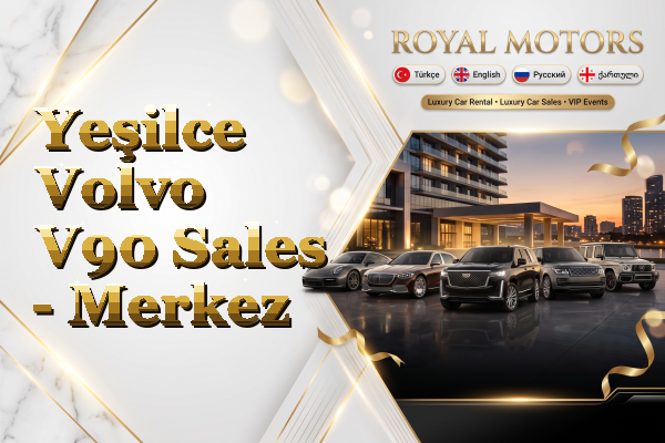 Yeşilce Volvo V90 Sales - Merkez