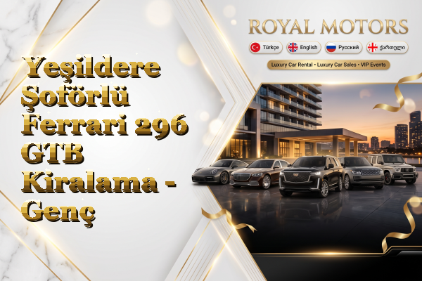 Yeşildere Şoförlü Ferrari 296 GTB Kiralama - Genç