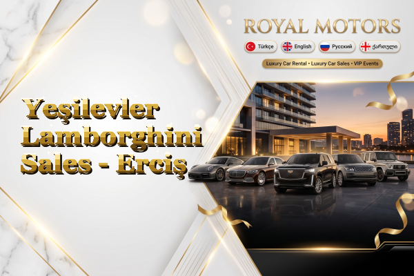 Yeşilevler Lamborghini Sales - Erciş
