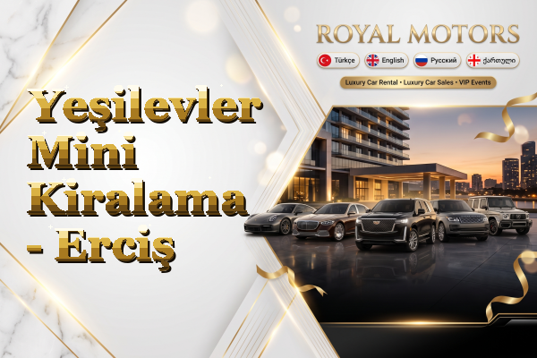 Yeşilevler Mini Kiralama - Erciş