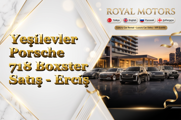 Yeşilevler Porsche 718 Boxster Satış - Erciş