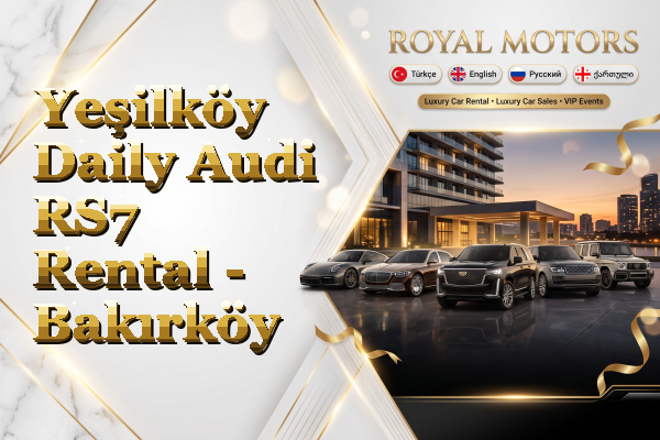 Yeşilköy Daily Audi RS7 Rental - Bakırköy