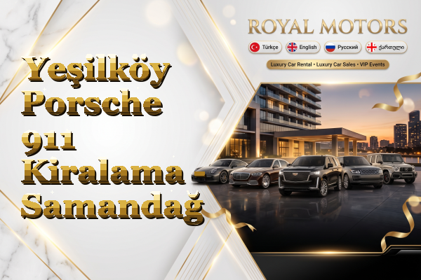 Yeşilköy Porsche 911 Kiralama - Samandağ