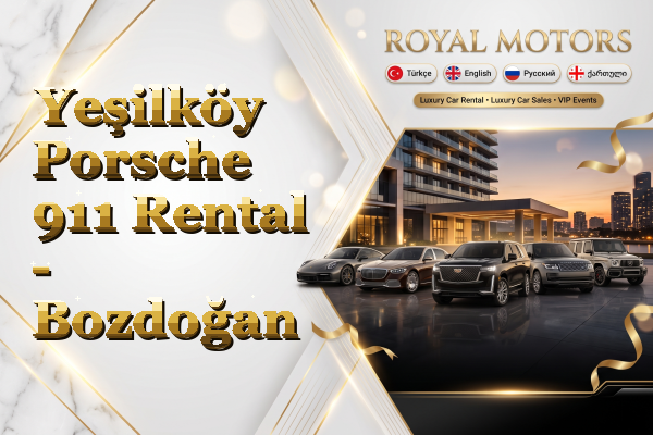 Yeşilköy Porsche 911 Rental - Bozdoğan