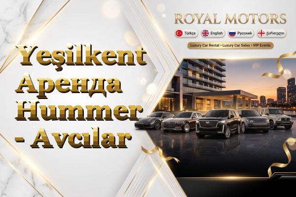 Yeşilkent Аренда Hummer - Avcılar