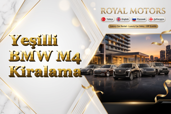 Yeşilli BMW M4 Kiralama