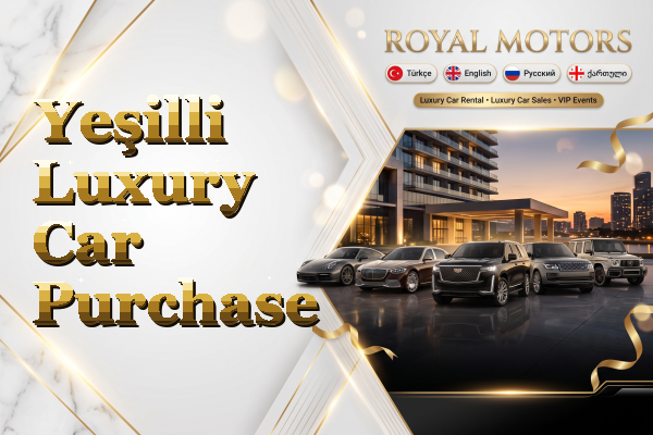 Yeşilli Luxury Car Purchase