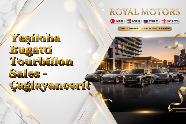 Yeşiloba Bugatti Tourbillon Sales - Çağlayancerit