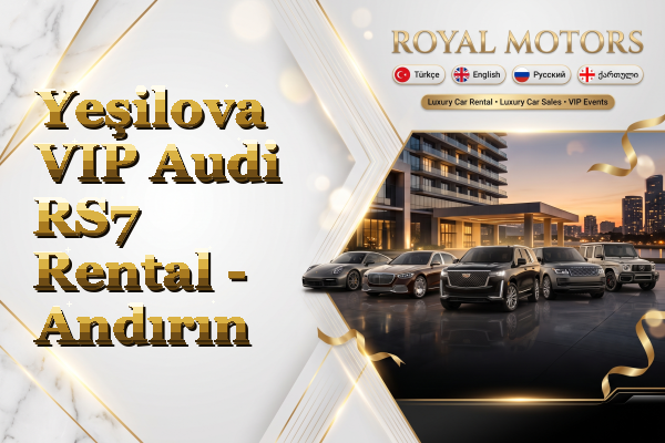 Yeşilova VIP Audi RS7 Rental - Andırın