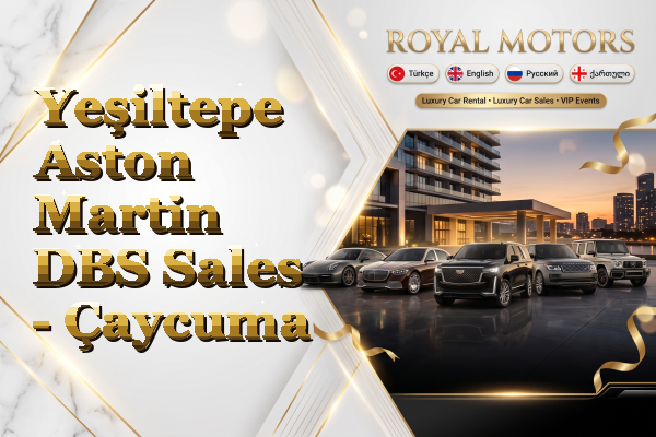 Yeşiltepe Aston Martin DBS Sales - Çaycuma