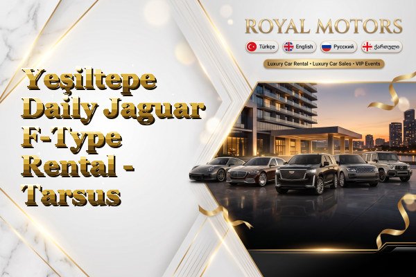 Yeşiltepe Daily Jaguar F-Type Rental - Tarsus