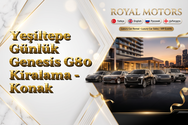Yeşiltepe Günlük Genesis G80 Kiralama - Konak