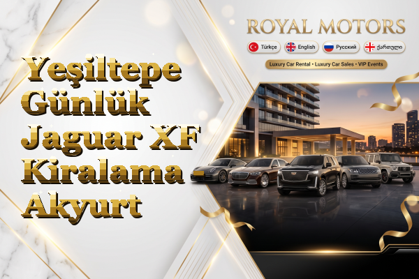 Yeşiltepe Günlük Jaguar XF Kiralama - Akyurt