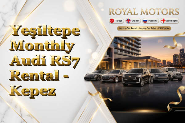 Yeşiltepe Monthly Audi RS7 Rental - Kepez