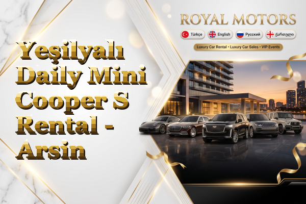 Yeşilyalı Daily Mini Cooper S Rental - Arsin