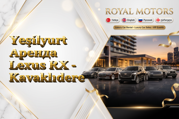 Yeşilyurt Аренда Lexus RX - Kavaklıdere