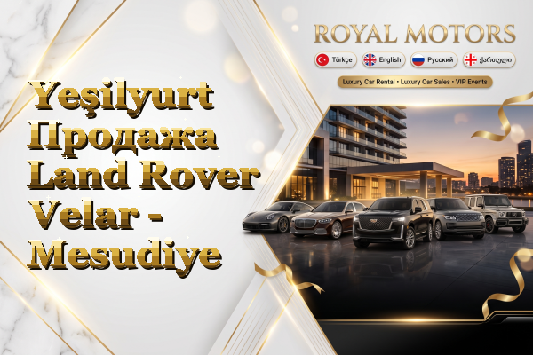 Yeşilyurt Продажа Land Rover Velar - Mesudiye