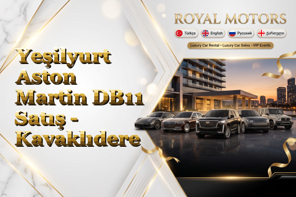 Yeşilyurt Aston Martin DB11 Satış - Kavaklıdere
