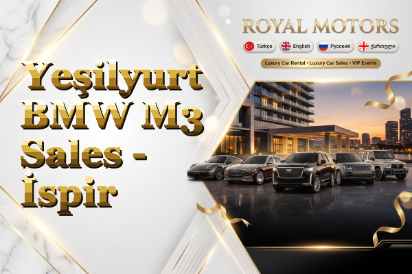 Yeşilyurt BMW M3 Sales - İspir