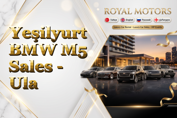 Yeşilyurt BMW M5 Sales - Ula