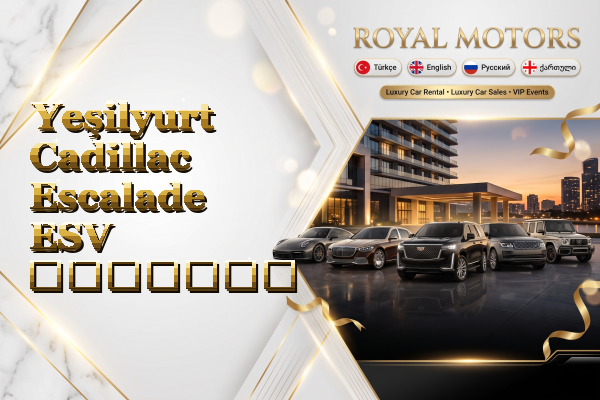 Yeşilyurt Cadillac Escalade ESV გაყიდვა