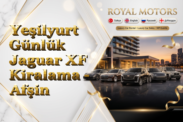 Yeşilyurt Günlük Jaguar XF Kiralama - Afşin