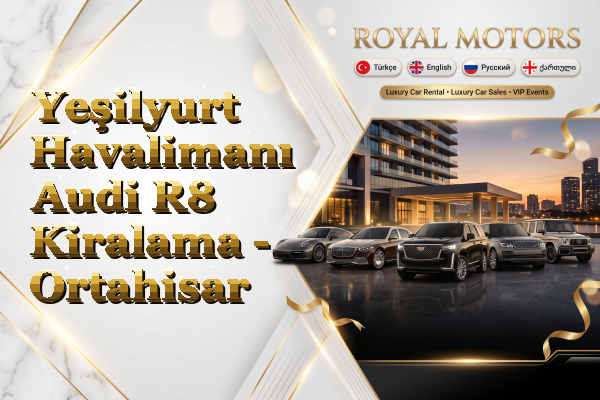 Yeşilyurt Havalimanı Audi R8 Kiralama - Ortahisar