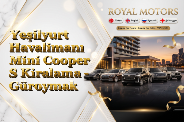 Yeşilyurt Havalimanı Mini Cooper S Kiralama - Güroymak