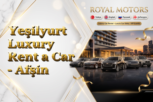 Yeşilyurt Luxury Rent a Car - Afşin
