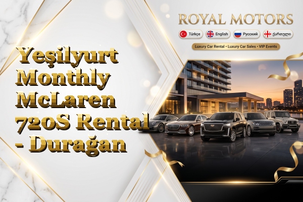 Yeşilyurt Monthly McLaren 720S Rental - Durağan