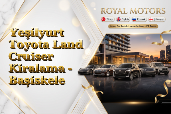 Yeşilyurt Toyota Land Cruiser Kiralama - Başiskele