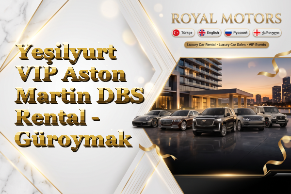 Yeşilyurt VIP Aston Martin DBS Rental - Güroymak
