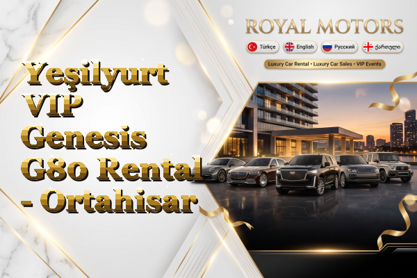 Yeşilyurt VIP Genesis G80 Rental - Ortahisar
