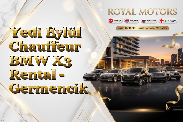 Yedi Eylül Chauffeur BMW X3 Rental - Germencik