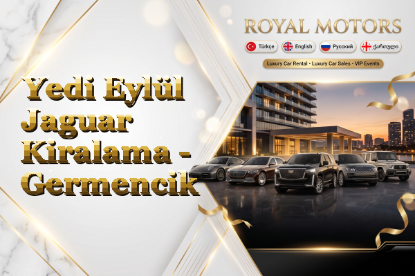 Yedi Eylül Jaguar Kiralama - Germencik