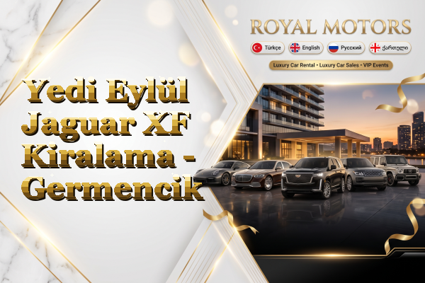 Yedi Eylül Jaguar XF Kiralama - Germencik