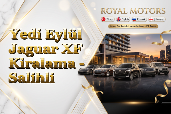 Yedi Eylül Jaguar XF Kiralama - Salihli