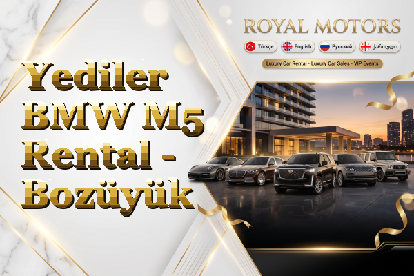Yediler BMW M5 Rental - Bozüyük