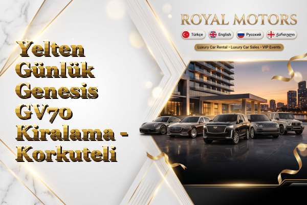 Yelten Günlük Genesis GV70 Kiralama - Korkuteli