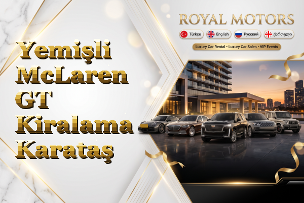 Yemişli McLaren GT Kiralama - Karataş