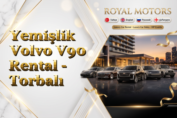 Yemişlik Volvo V90 Rental - Torbalı