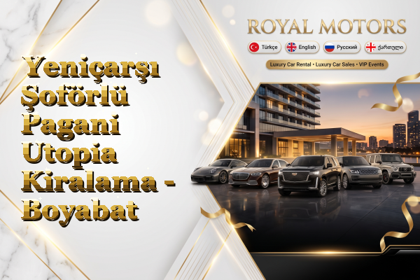 Yeniçarşı Şoförlü Pagani Utopia Kiralama - Boyabat