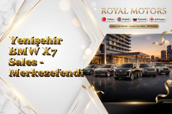 Yenişehir BMW X7 Sales - Merkezefendi