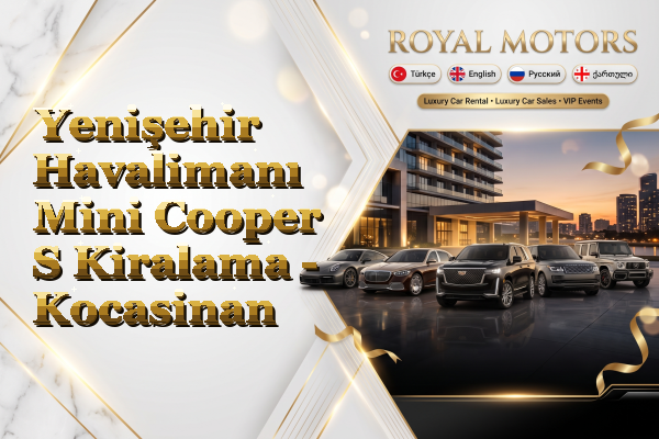 Yenişehir Havalimanı Mini Cooper S Kiralama - Kocasinan