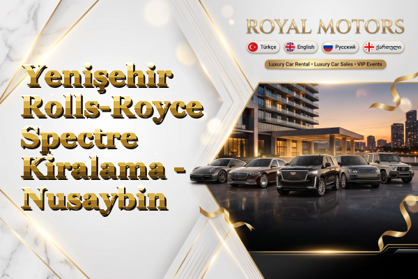 Yenişehir Rolls-Royce Spectre Kiralama - Nusaybin