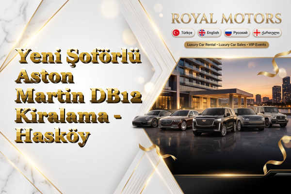 Yeni Şoförlü Aston Martin DB12 Kiralama - Hasköy
