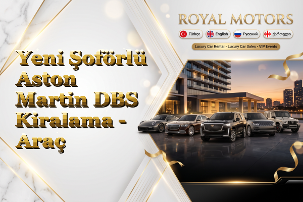 Yeni Şoförlü Aston Martin DBS Kiralama - Araç