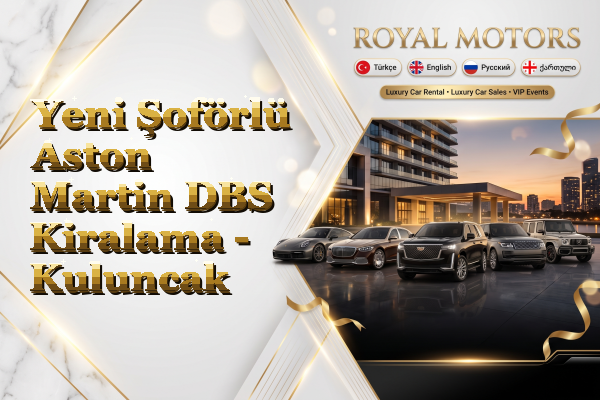 Yeni Şoförlü Aston Martin DBS Kiralama - Kuluncak
