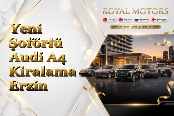Yeni Şoförlü Audi A4 Kiralama - Erzin