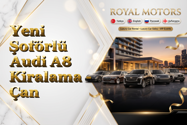 Yeni Şoförlü Audi A8 Kiralama - Çan